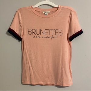 4 for $10! Brunettes Have More Fun Tee